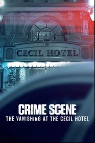 Scène de crime : La disparue du Cecil Hotel